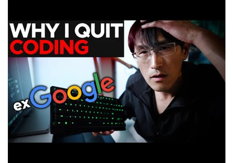 Why I QUIT Coding (as an ex-Google programmer). ChatGPT won't save us.