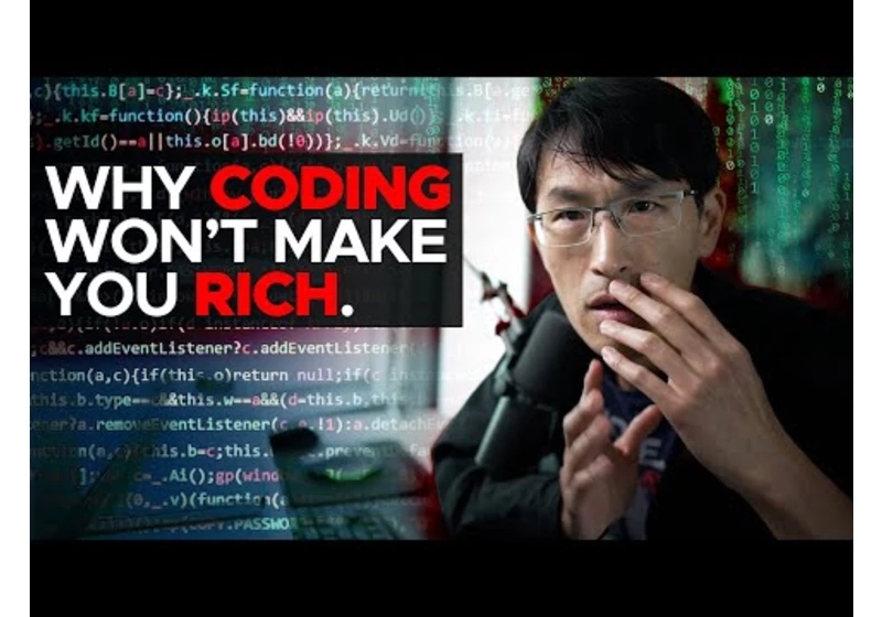 Why CODING won't make you RICH. just stop already... (ChatGPT AI, ex-Google)
