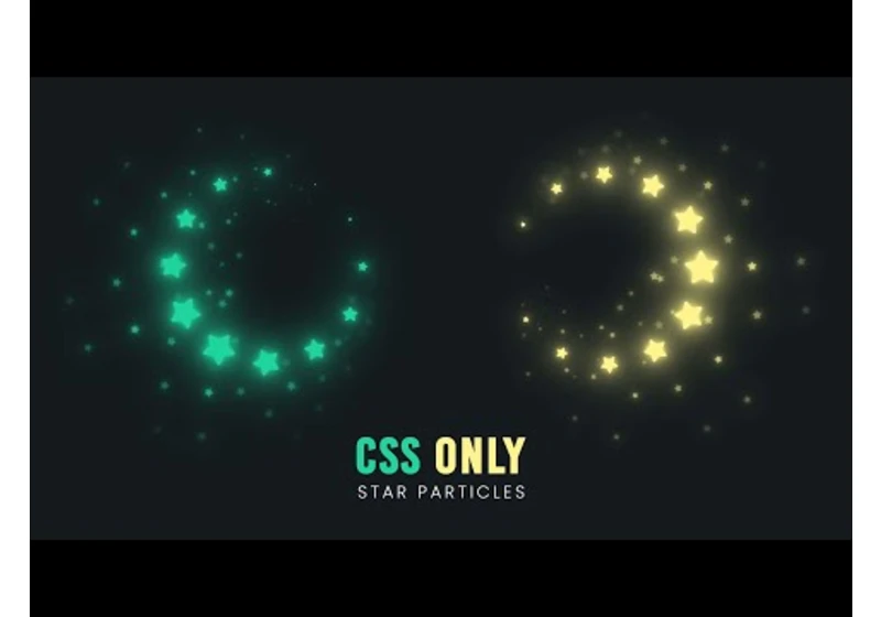 Star Particles | CSS Only Animation Effects
