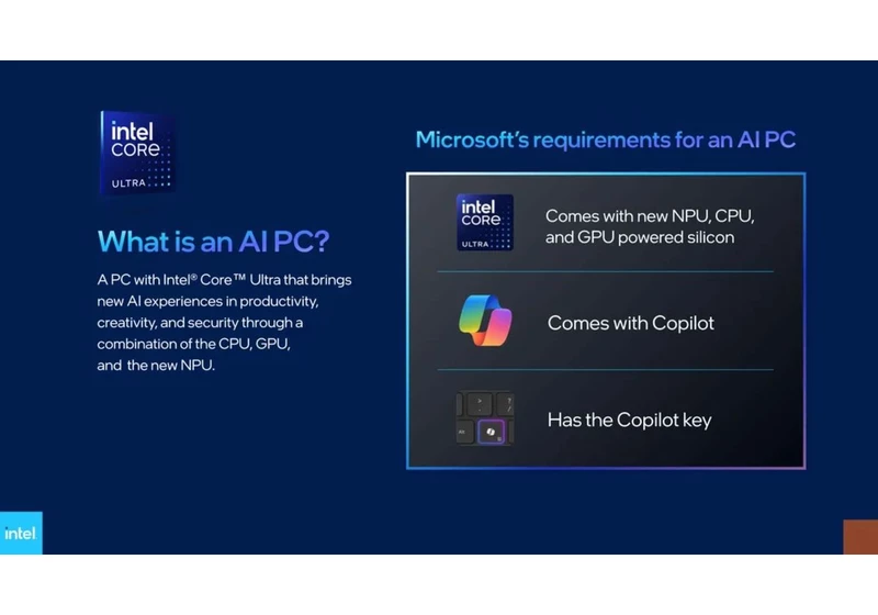  What is an AI PC? Intel revealed Microsoft's requirements for next-gen laptops 