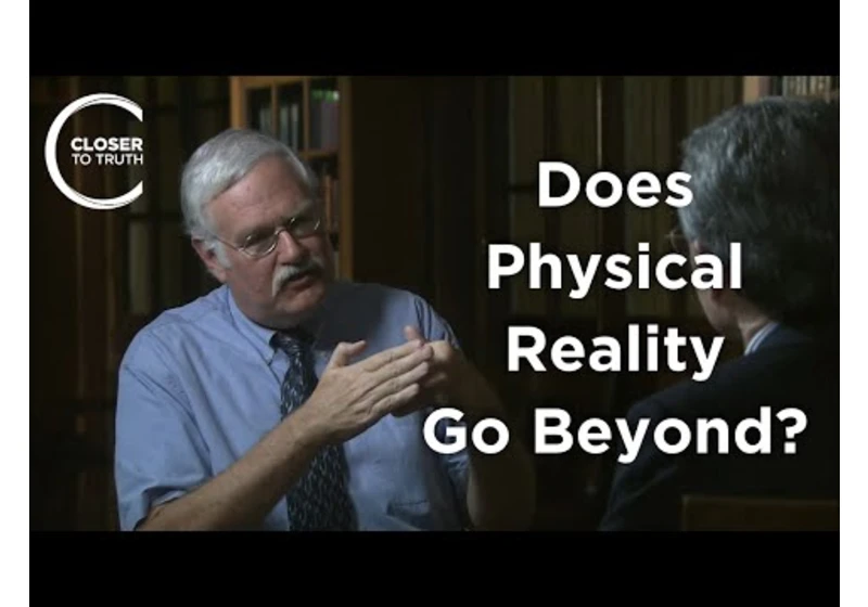 Frank Tipler - Does Physical Reality Go Beyond?