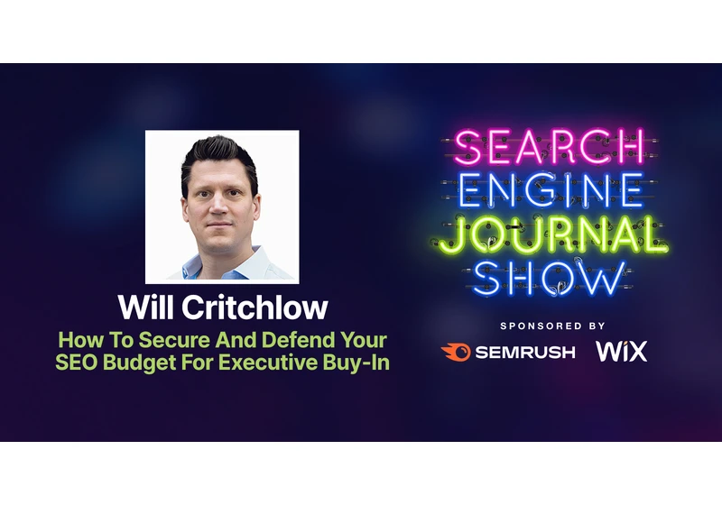 How To Secure And Defend Your SEO Budget For Executive Buy-In via @sejournal, @lorenbaker