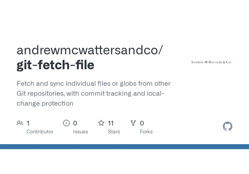 Git-fetch-file – Sync files from other repos with commit tracking and safety