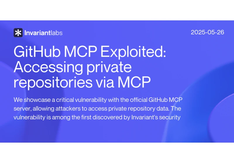GitHub MCP Exploited: Accessing Private Repositories via MCP