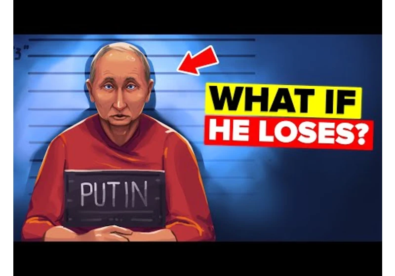 Putin's Fate if He Loses the War in Ukraine