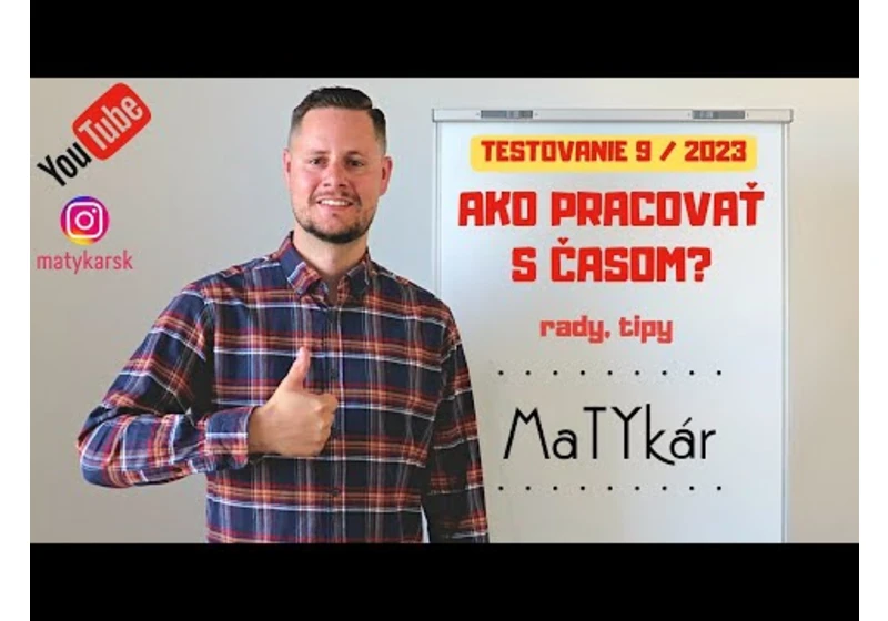 TESTOVANIE 9 | 2023 - Ako si rozvrhnúť čas počas testovania?