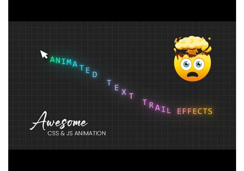 Animated Text Trail Effects using CSS & Javascript