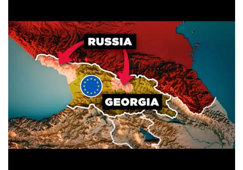 Why Russia Always Wants to Control Georgia