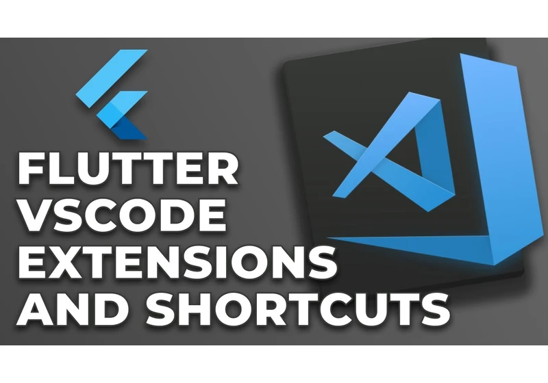 Flutter VSCode Extensions and Shortcuts | Flutter For Beginners