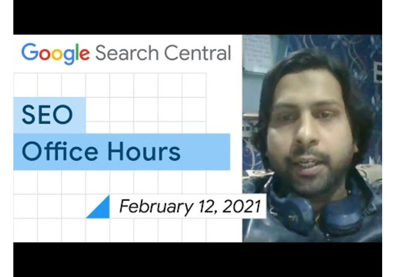 English Google SEO office-hours from February 12, 2021