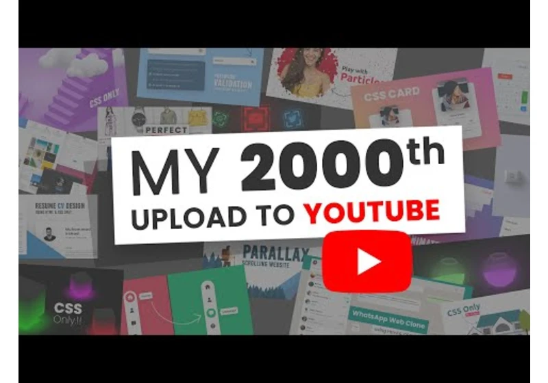 2000th Video | Html CSS Javascript