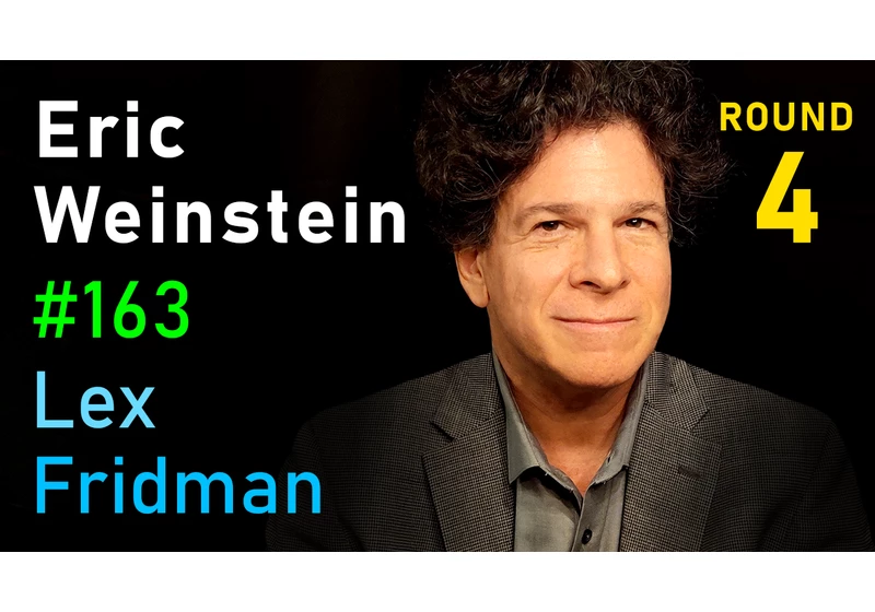 #163 – Eric Weinstein: Difficult Conversations, Freedom of Speech, and Physics