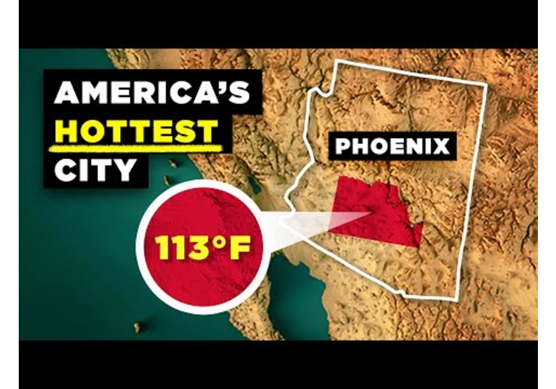 Why America’s Hottest City Exists