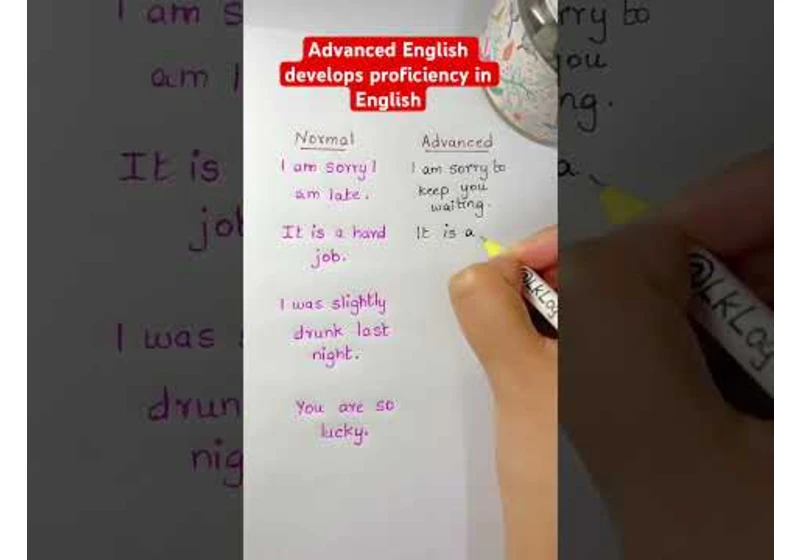 If you speak advanced English, you can easily leave a mark on someone. Normal vs Advanced
