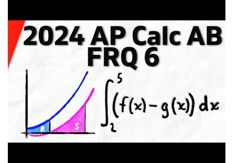 2024 AP Calculus AB FRQ 6 Solution | Calculus 1 Exercises