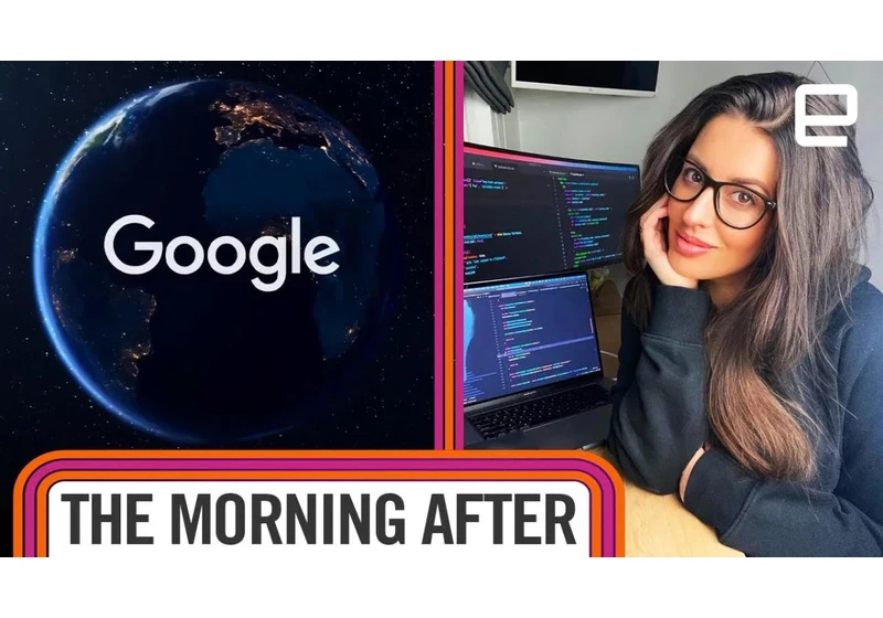 The Morning After: Google's geothermal power plant in the desert and more