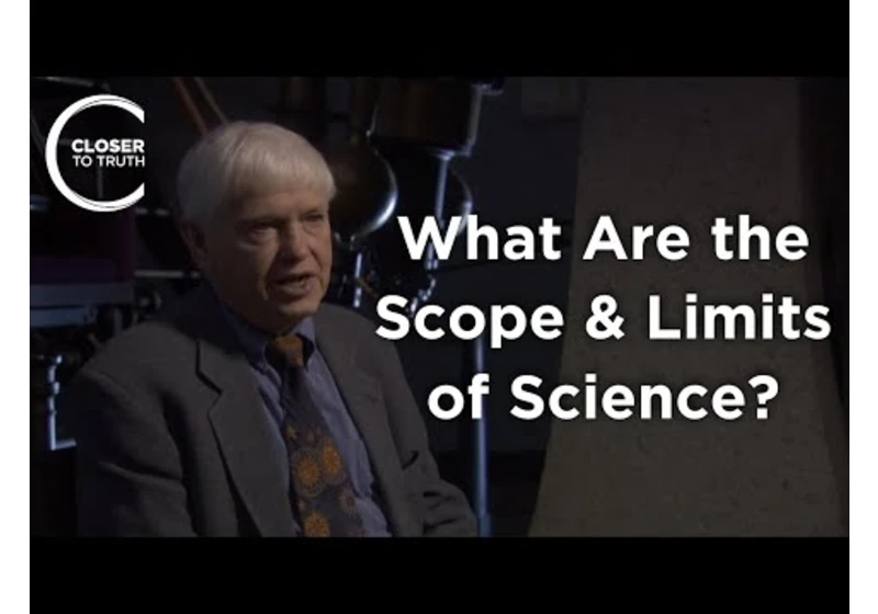Owen Gingerich - What Are the Scope and Limits of Science?