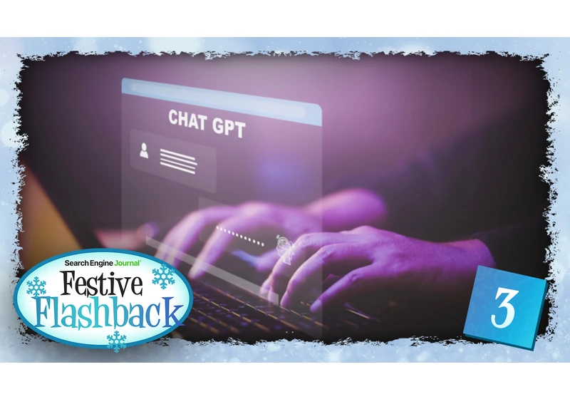 How To Write ChatGPT Prompts To Get The Best Results (Festive Flashback) via @sejournal, @VincentTerrasi