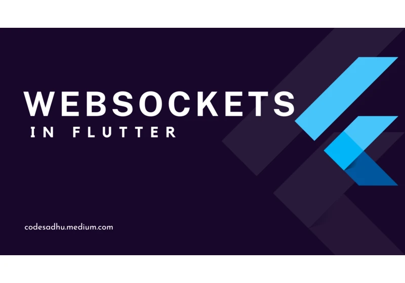 Websockets - What are those and how to use them in Flutter
