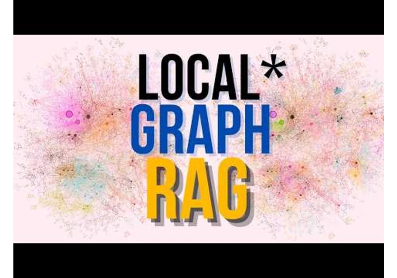 Graph RAG with Local LLMs - Its Complicated!!!