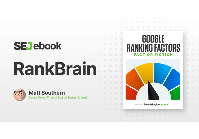 Is RankBrain A Ranking Factor In Google Search? via @sejournal, @MattGSouthern