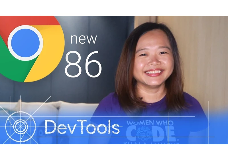 Chrome 86 - What’s New in DevTools