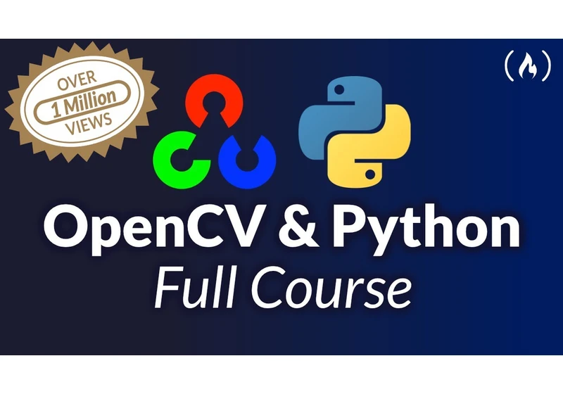 OpenCV Course - Full Tutorial with Python