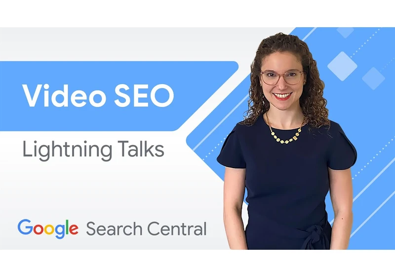 Video best practices for Google Search & Discover | Search Central Lightning Talks