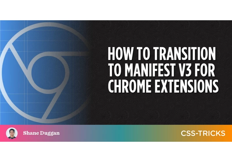 How to Transition to Manifest V3 for Chrome Extensions