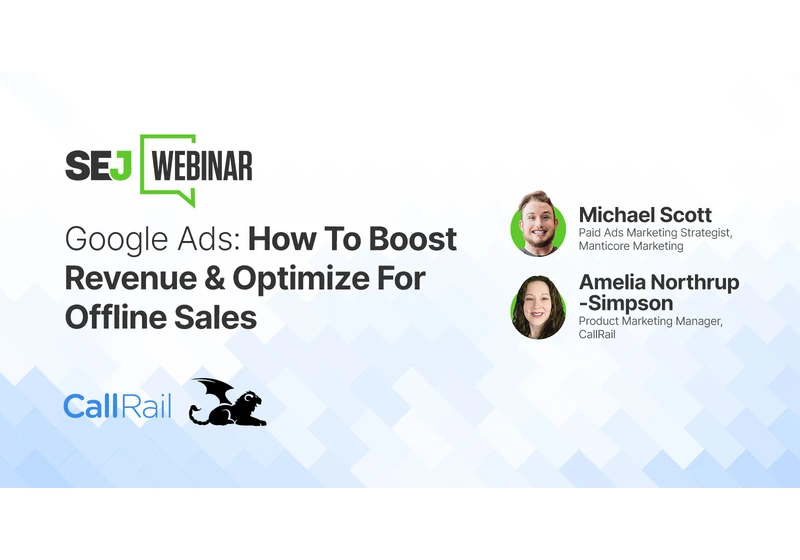 How To Start Optimizing Your Offline Conversions With Google Ads [Webinar] via @sejournal, @hethr_campbell