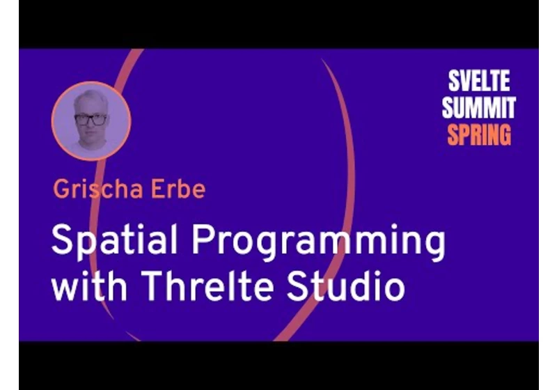 Grischa Erbe — Spatial Programming with Threlte Studio