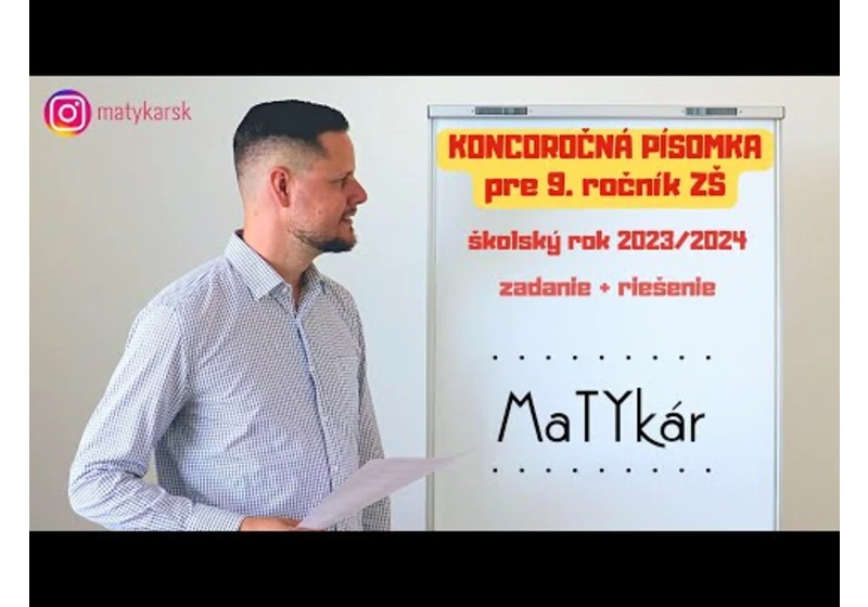 KONCOROČNÁ PÍSOMKA pre 9. ročník ZŠ (2023/2024) | zadanie + riešenie