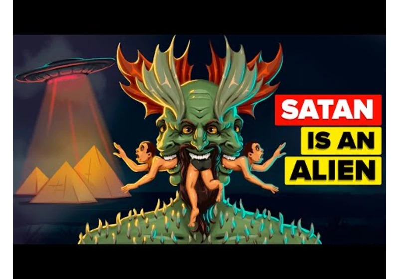Why Scientist Believes Satan Was Actually an Alien