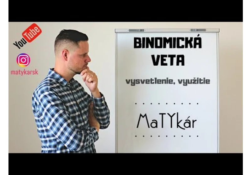 BINOMICKÁ VETA - vysvetlenie, využitie