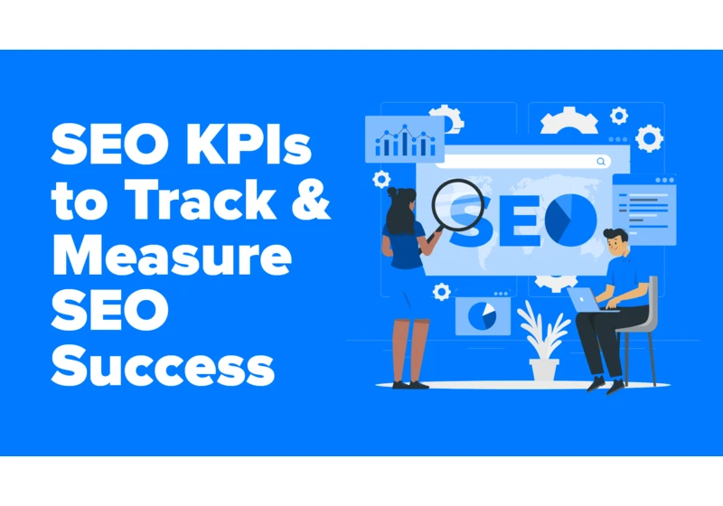 SEO KPIs to track and measure SEO success