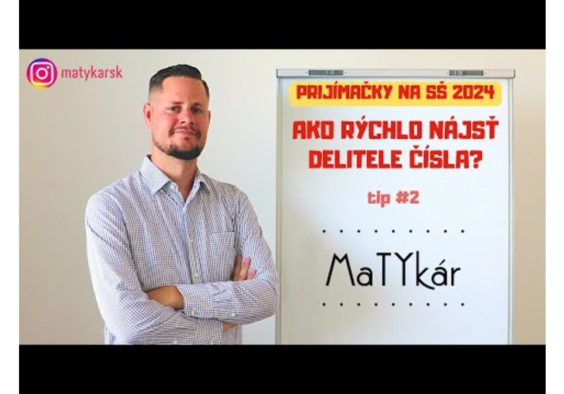 PRIJÍMAČKY NA SŠ 2024 | Tip č. 2 - Delitele čísel