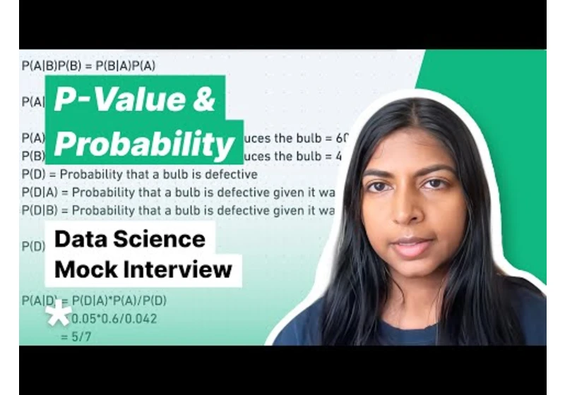 Data Science Questions - Probability, P-Value and Confidence Intervals (Full mock interview)