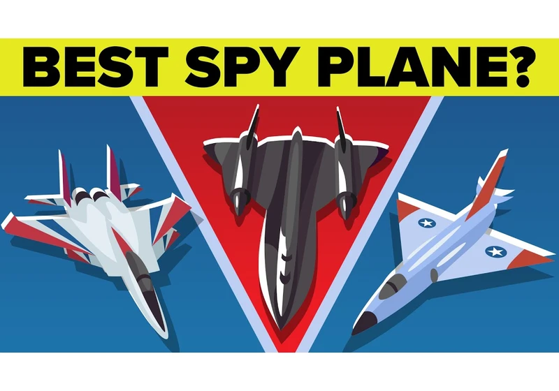 Which is the Best Spy Planes of All Time?
