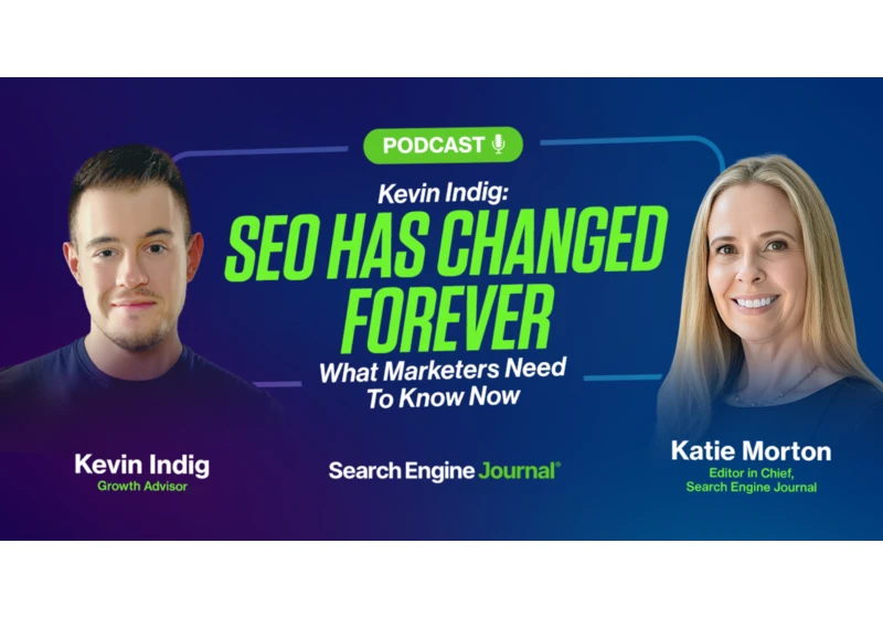 Kevin Indig: SEO Has Changed Forever. What Marketers Need To Know Now