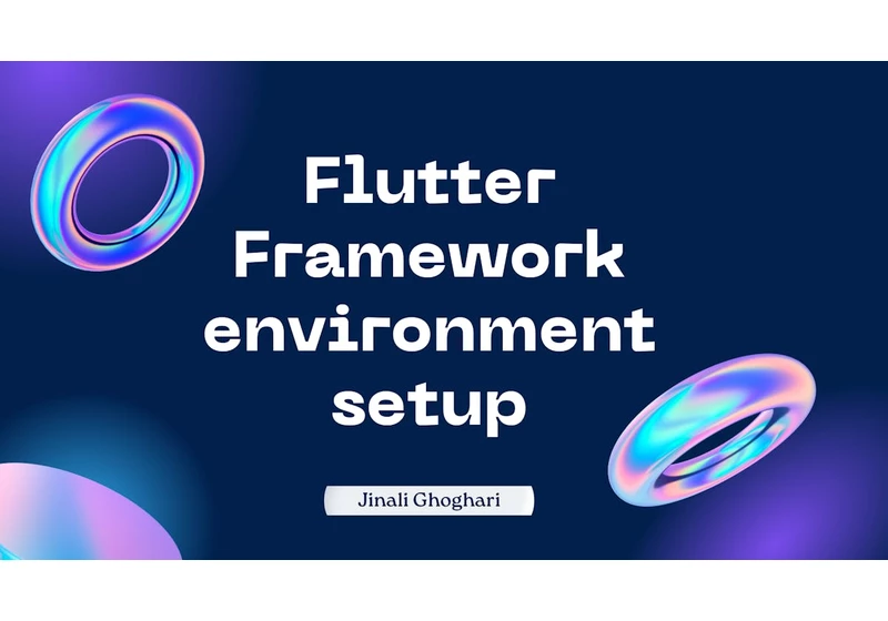 Flutter Framework environment setup
