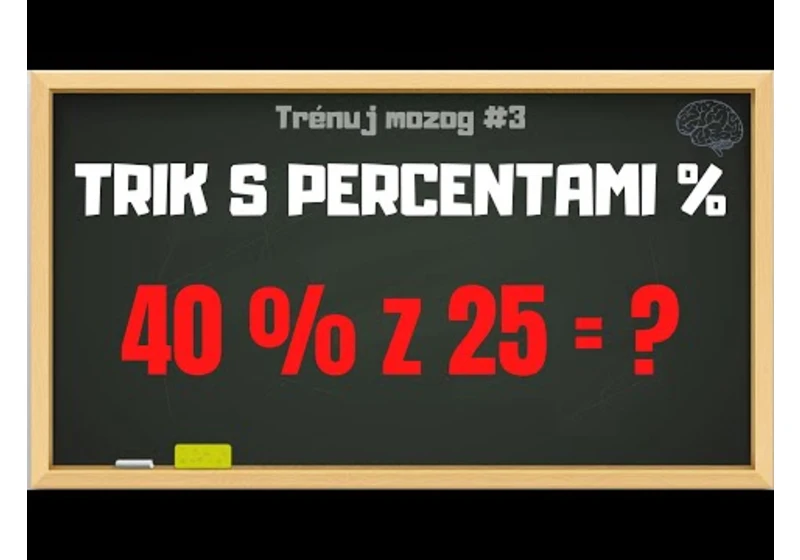 TRÉNUJ MOZOG #3 | Výborný trik s percentami