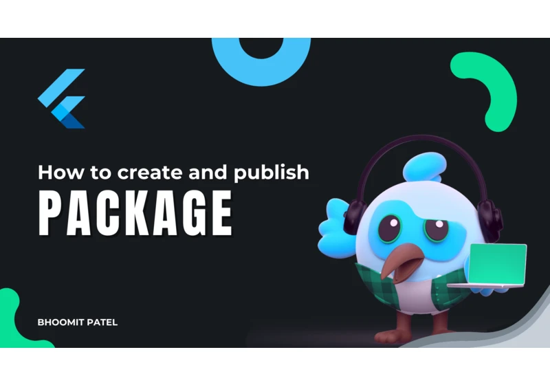 How to create, publish and manage a flutter package.