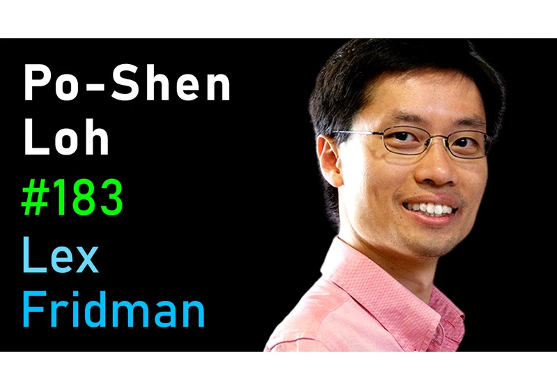 #183 – Po-Shen Loh: Mathematics, Math Olympiad, Combinatorics & Contact Tracing