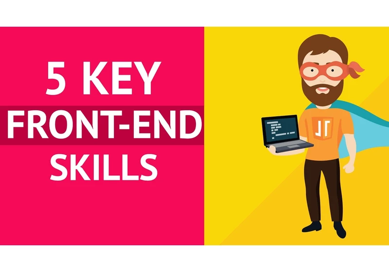 5 Front-end Development Skills to Land Your First Job