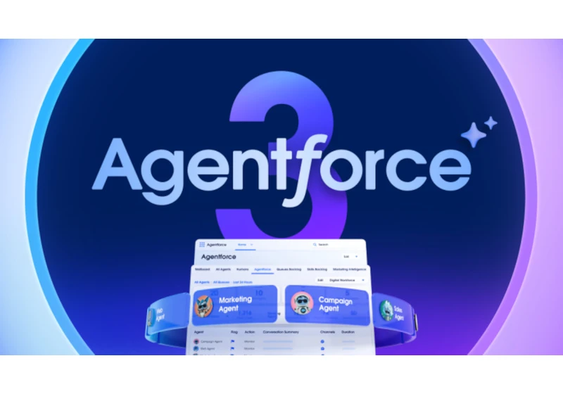  Salesforce unveils Agentforce 3, its smartest agent platform yet 