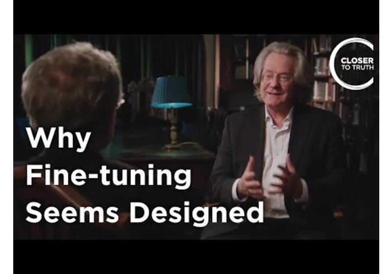 Anthony Grayling - Why Fine-tuning Seems Designed