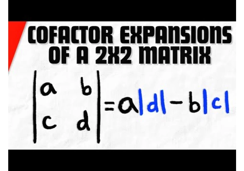 All Cofactor Expansions of a 2x2 Matrix | Linear Algebra Exercises