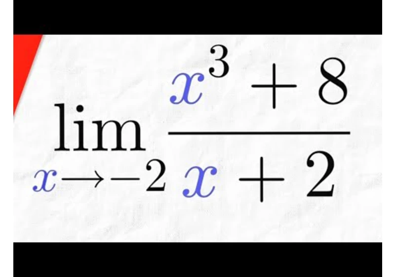 Limit of x^3 + 8/x+2 as x goes to -2 (by Factoring) | Calculus 1 Exercises