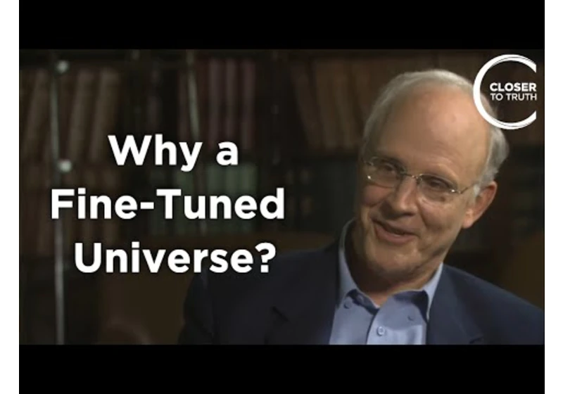 David Gross - Why a Fine-Tuned Universe?