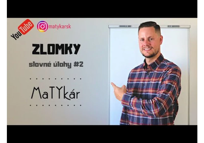 ZLOMKY | slovné úlohy #2